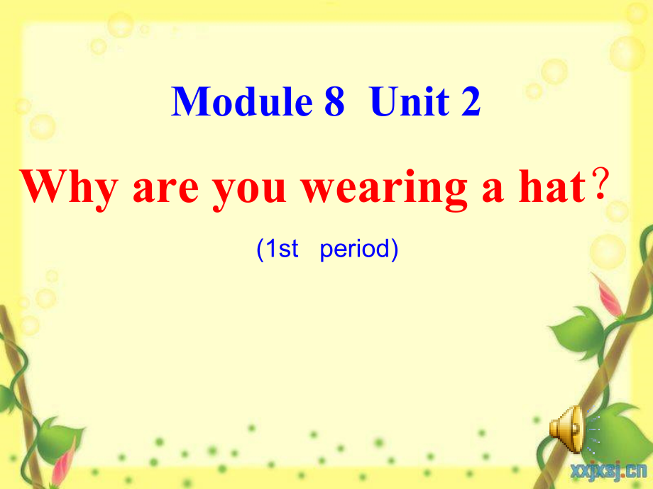 外研版（三起）六年级下册Module 8-Unit 2 Why are you wearing a hat -ppt课件-(含教案+视频+音频+素材)-市级优课-(编号：d00b8).zip