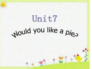 译林版英语3A unit7 would you like a pie.ppt