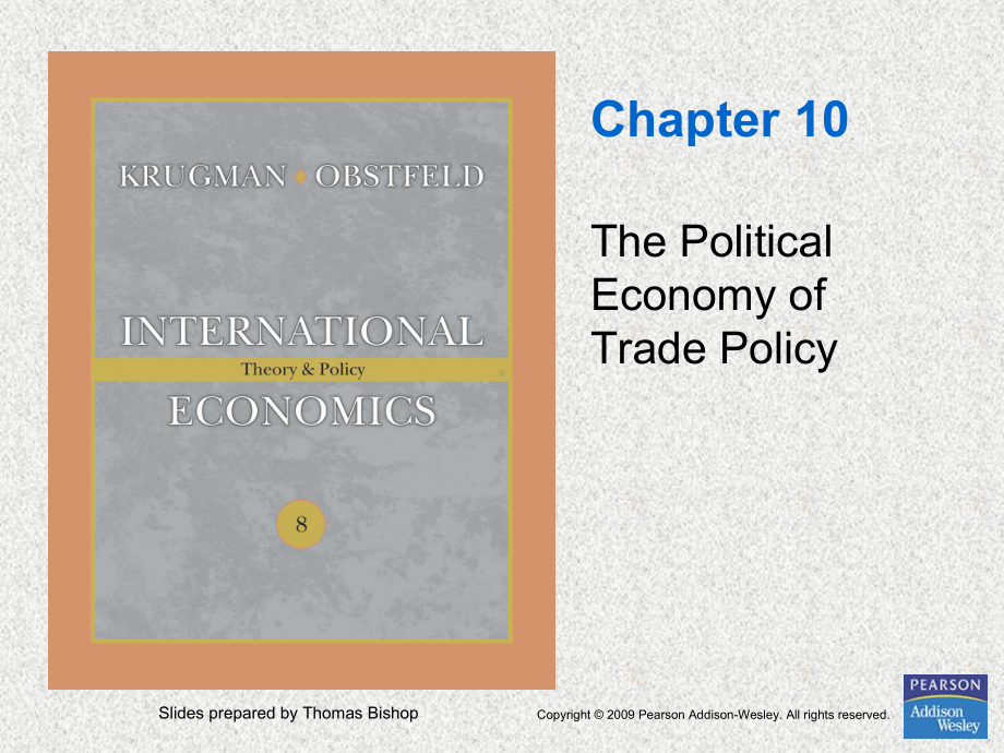 国际贸易：Chapter10 The Political Economy of Trade Policy.ppt_第1页