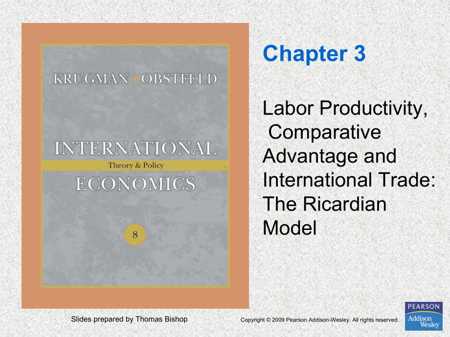 国际贸易：Chapter3 Labor Productivity and Comparative Advantage, The Ricardian Model.ppt_第1页