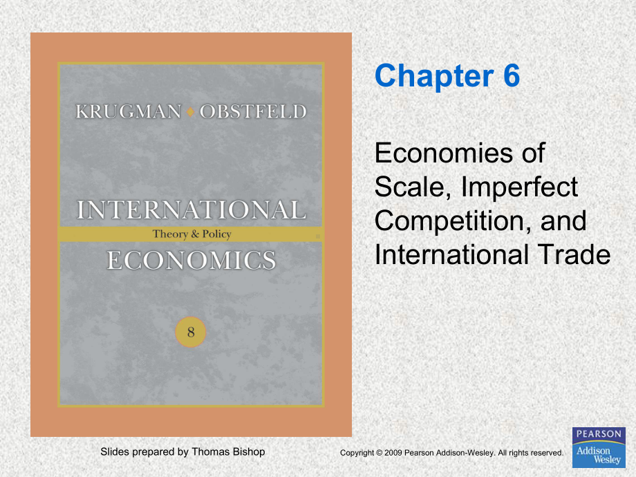 国际贸易：Chapter6 Economies of Scale, Imperfect Competition, and International Trade.ppt_第1页