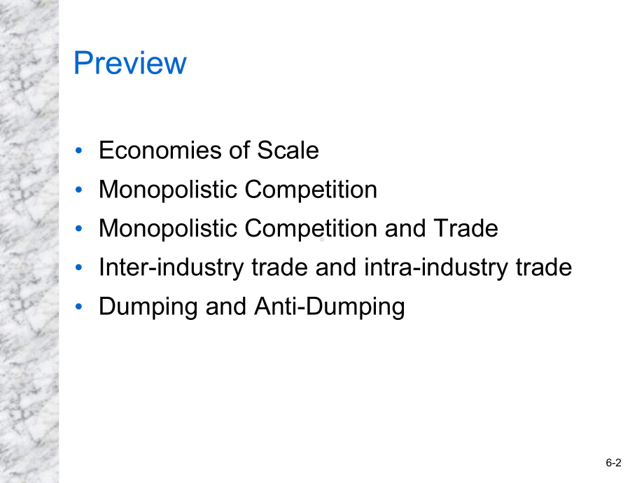 国际贸易：Chapter6 Economies of Scale, Imperfect Competition, and International Trade.ppt_第2页