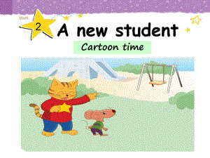 译林版英语五年级上册Unit-2-A-new-student.Cartoon-time.pptx