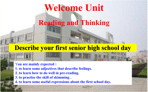 （2021新人教版）高中英语必修第一册Welcome Unit-Reading and Thinkingppt课件.pptx