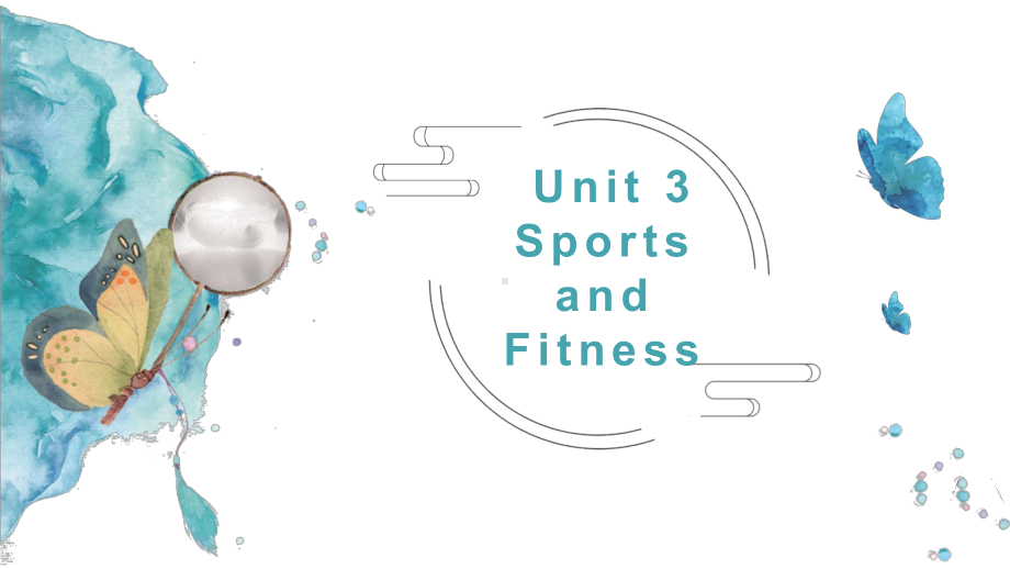 （2021新人教版）高中英语必修第一册（高一） Unit 3 Sports and Fitness ppt课件.pptx_第1页