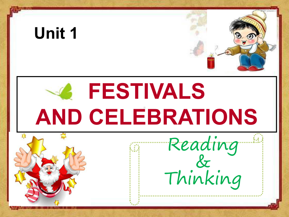 （2021新人教版）高中英语必修第三册Unit 1 Festivals and Celebrations Reading and thinkingppt课件.ppt_第1页