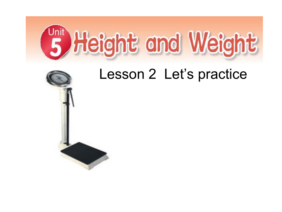 北师大版（三起）六上Unit 5 Height and Weight-Lesson 2 Let's Practice.-ppt课件-(含教案)--(编号：806c9).zip