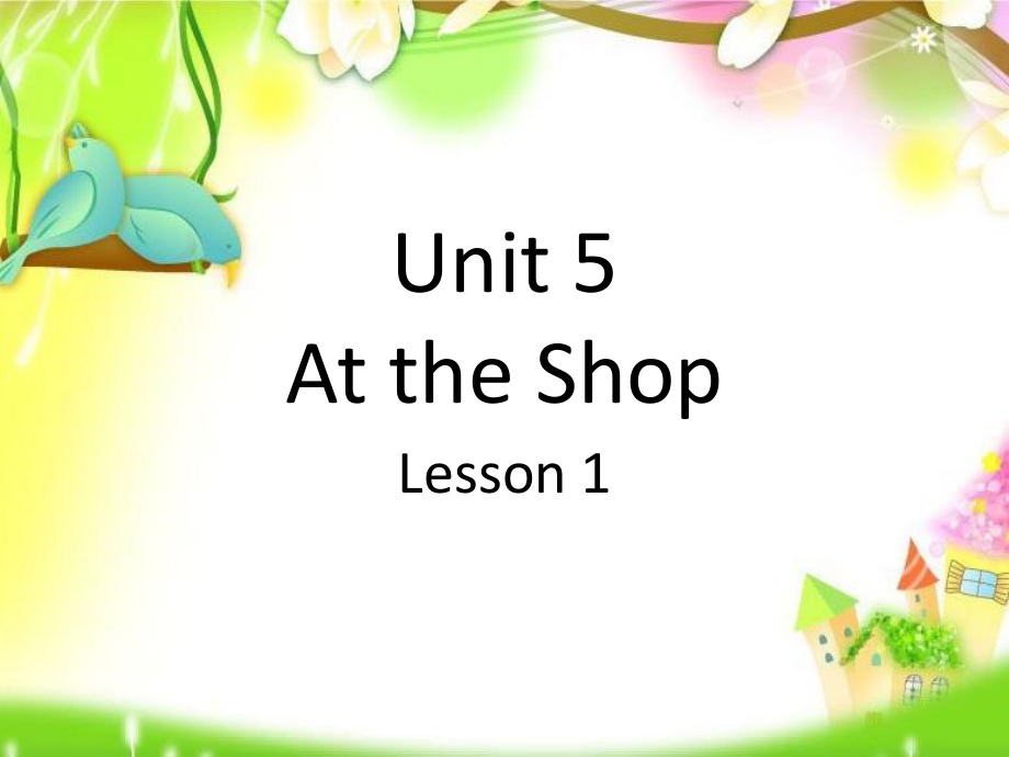 重庆大学版五年级下册Unit 5 At the Shop-Lesson 1-ppt课件-(含教案)--(编号：70b01).zip