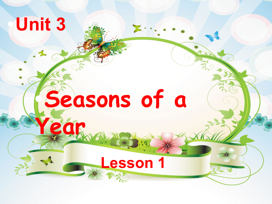 重庆大学版五年级下册Unit 3 Seasons of a Year-Lesson 1-ppt课件-(含教案+视频+音频+素材)--(编号：c1e72).zip