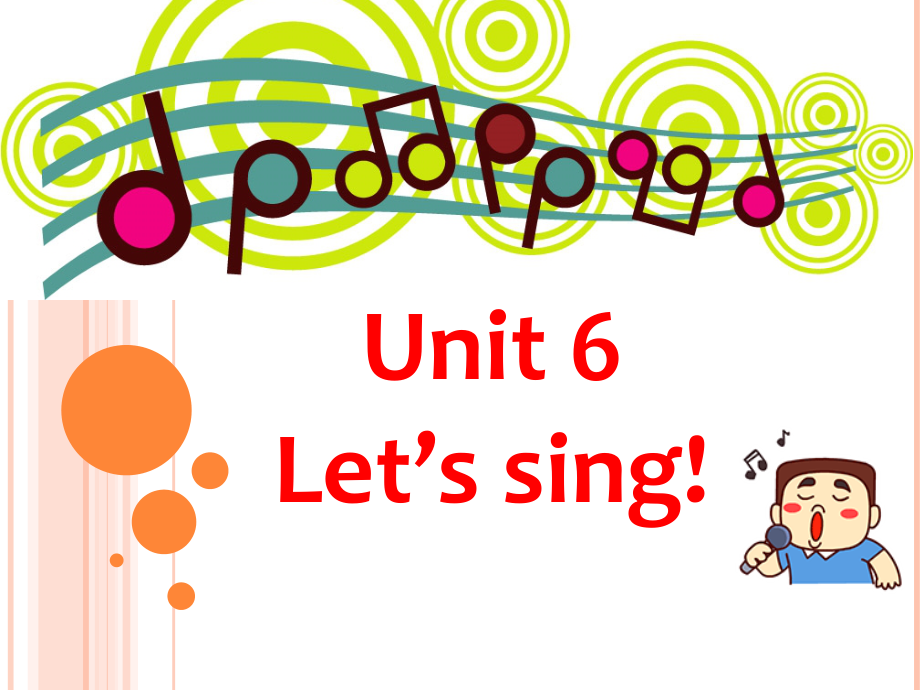 广东版三年级上册Unit 6 Let’s Sing!-Lesson 3-ppt课件-(含教案+视频)--(编号：6305a).zip