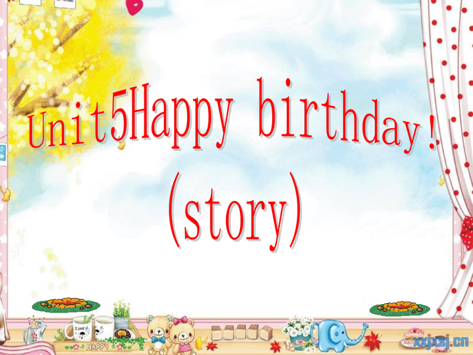 广东版三年级上册Unit 5 Happy Birthday!-Lesson 2-ppt课件-(含教案)--(编号：10b30).zip