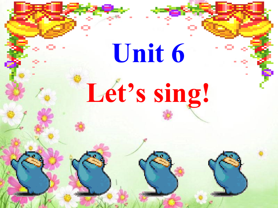 广东版三年级上册Unit 6 Let’s Sing!-Lesson 1-ppt课件-(含教案)-公开课-(编号：c0273).zip