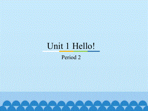 教科版（广州）三年级上册英语unit 1 hello! period 2ppt课件.pptx