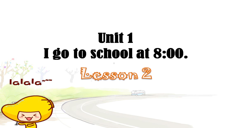 人教精通版六年级上册Unit1 I go to school at 8：00（Lesson2) ppt课件.ppt_第1页