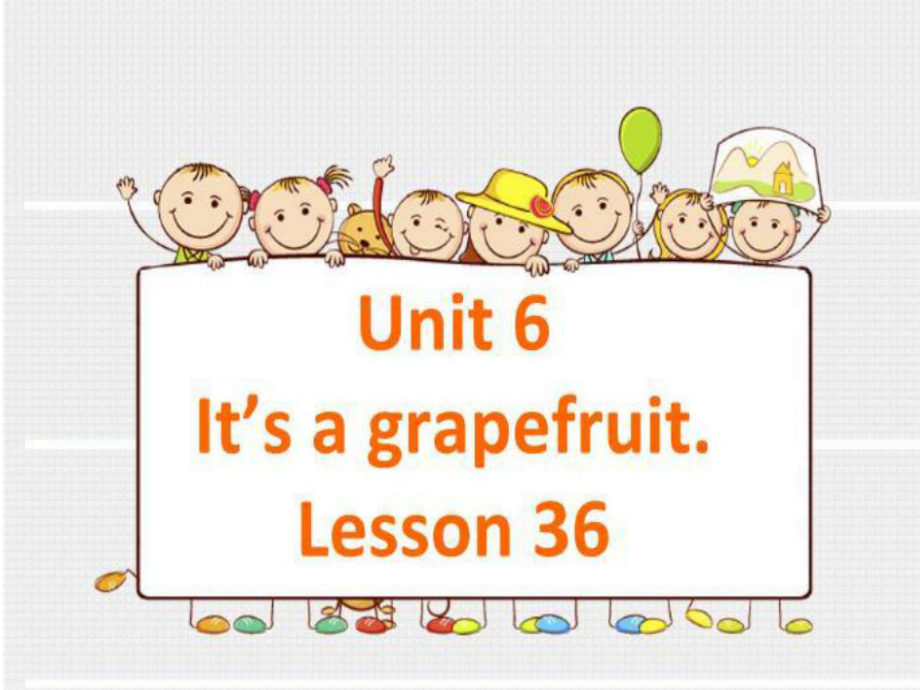 人教精通版五年级上册Unit6 It's a grapefruit(Lesson36) ppt课件.ppt_第1页