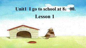 人教精通版六年级上册Unit1 I go to school at 8：00（Lesson1) ppt课件.ppt