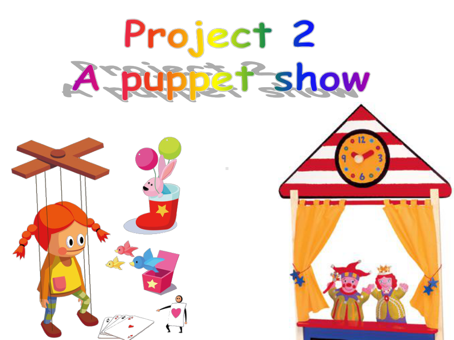 牛津译林版三年级上册Project2ApuppetshowPartABC&D（6） ppt课件.pptx_第1页