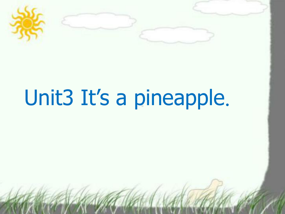 人教精通版四年级上册Unit3 It's a pineapple（Lesson15) ppt课件.ppt_第1页