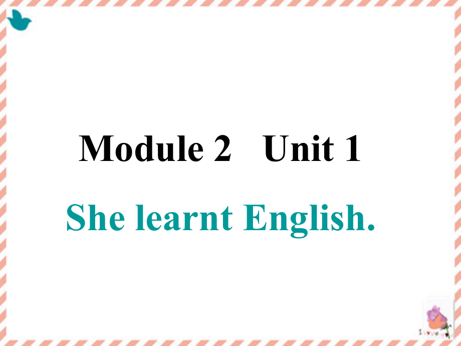 外研版（三起）五下Module 2-Unit 1 She learnt English.-ppt课件-(含教案+视频)-市级优课-(编号：43364).zip