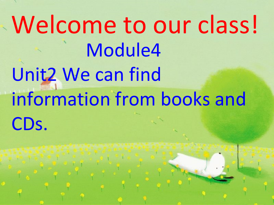 外研版（三起）五下Module 4-Unit 2 We can find information from books and CDs.-ppt课件-(含教案+视频+音频+素材)-省级优课-(编号：00656).zip