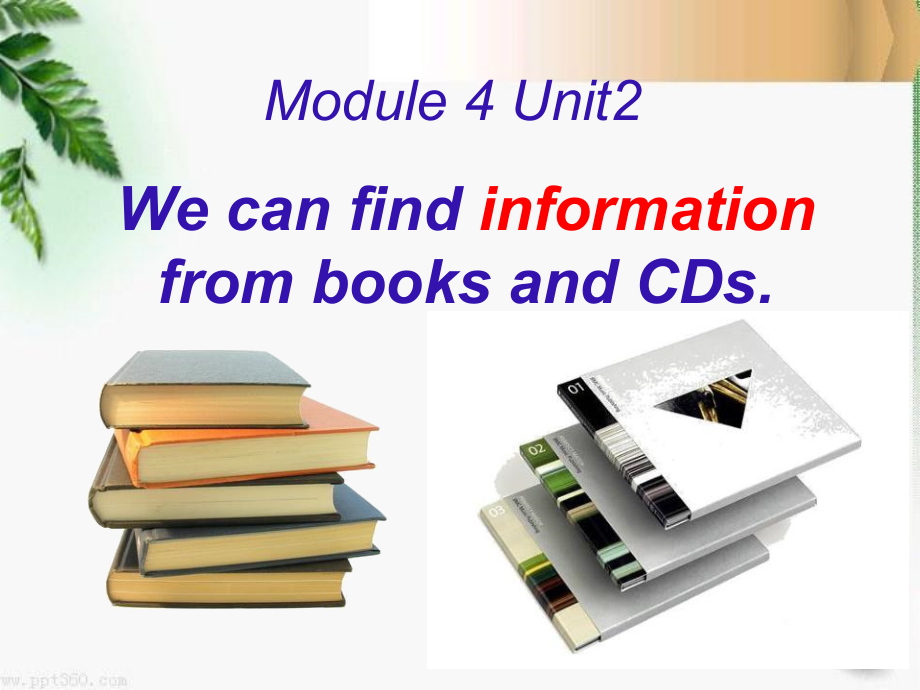 外研版（三起）五下Module 4-Unit 2 We can find information from books and CDs.-ppt课件-(含教案)--(编号：51f1f).zip