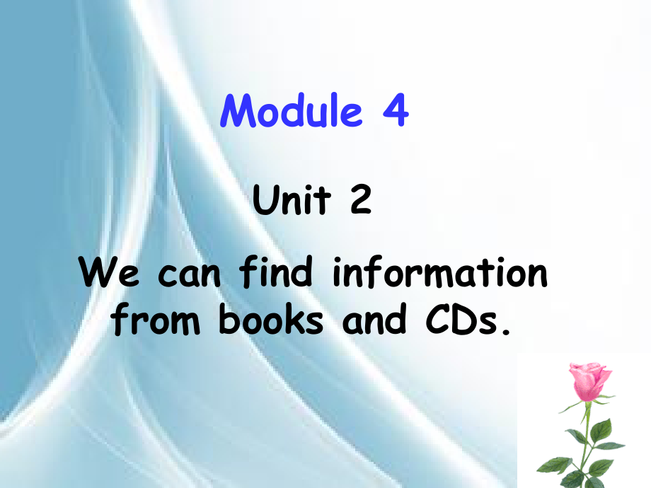 外研版（三起）五下Module 4-Unit 2 We can find information from books and CDs.-ppt课件-(含教案)-市级优课-(编号：10008).zip