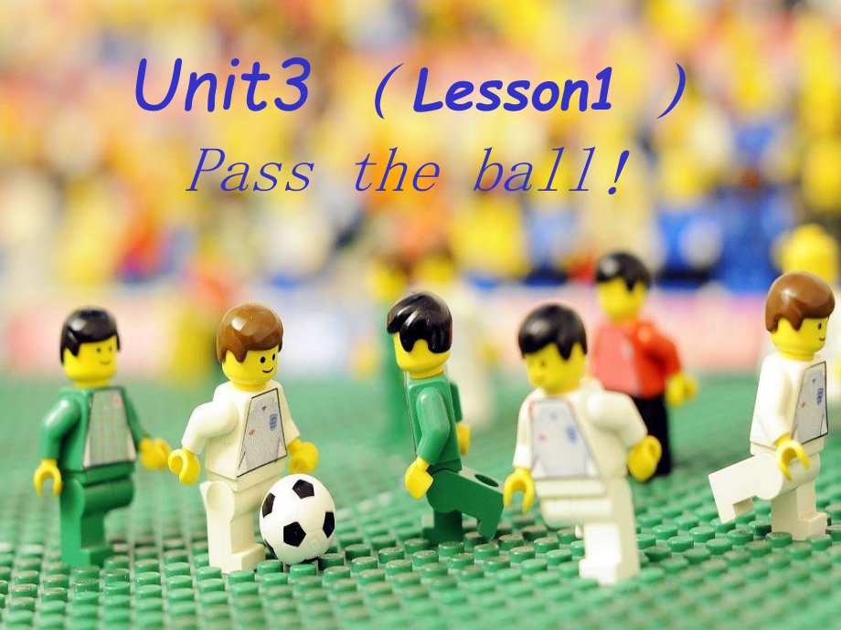 北师大版（三起）三上Unit 3 Playing Together-lesson 1 Pass the ball!-ppt课件-(含教案+视频)--(编号：f341d).zip