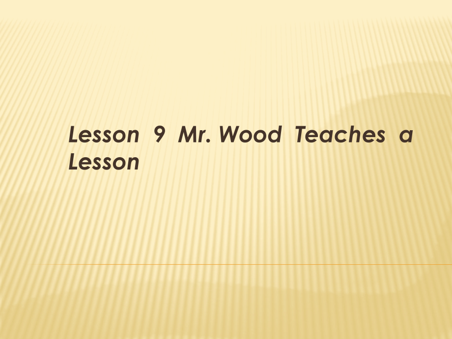 冀教版（三起）六上Unit 2 School in Canada-Lesson 9 Mr. Wood Teaches a Science Lesson-ppt课件-(含教案)-市级优课-(编号：116af).zip