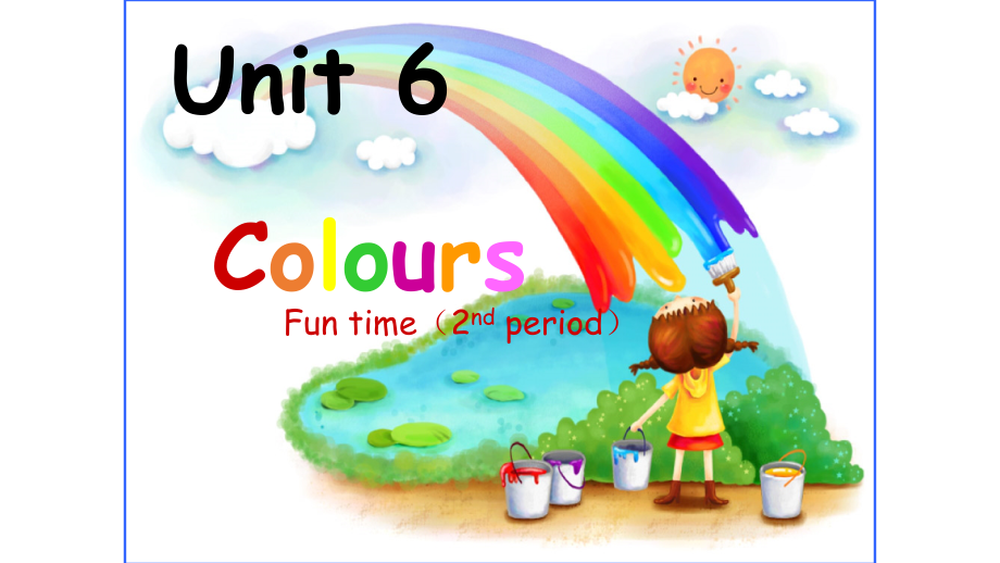 牛津译林版三年级上册Unit 6 Colours-Fun time&Cartoon time-ppt课件-(含教案+视频)-市级优课-(编号：b1976).zip