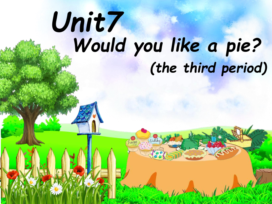 牛津译林版三年级上册Unit 7 Would you like a pie -Fun time&Cartoon time-ppt课件-(含教案+素材)-市级优课-(编号：d0c94).zip