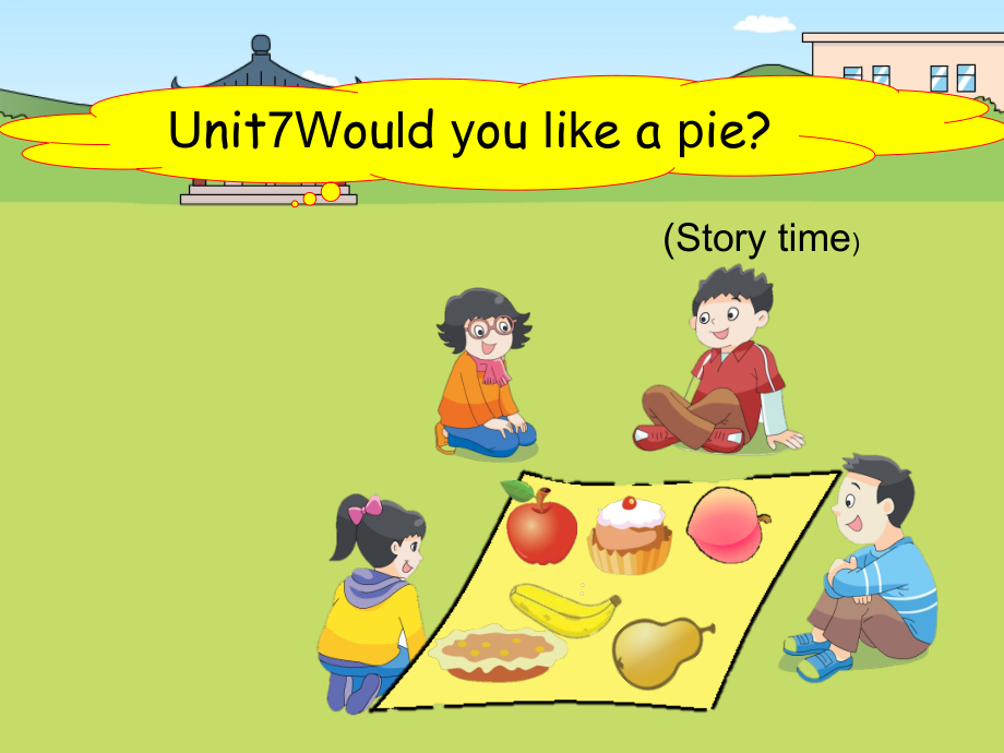 牛津译林版三年级上册Unit 7 Would you like a pie -Story time-ppt课件-(含教案)-市级优课-(编号：015c2).zip