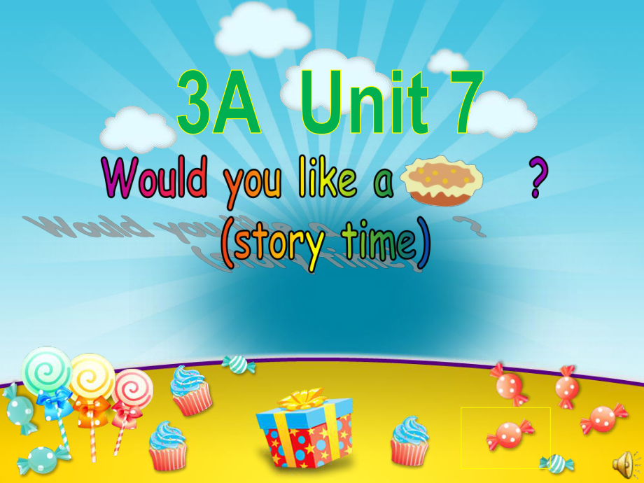 牛津译林版三年级上册Unit 7 Would you like a pie -Story time-ppt课件-(含教案)-市级优课-(编号：100a5).zip