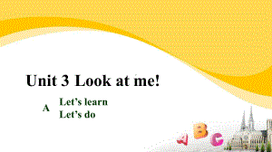 人教版PEP三年级上册：Unit 3 Look at me A Let’s learn-课件.pptx