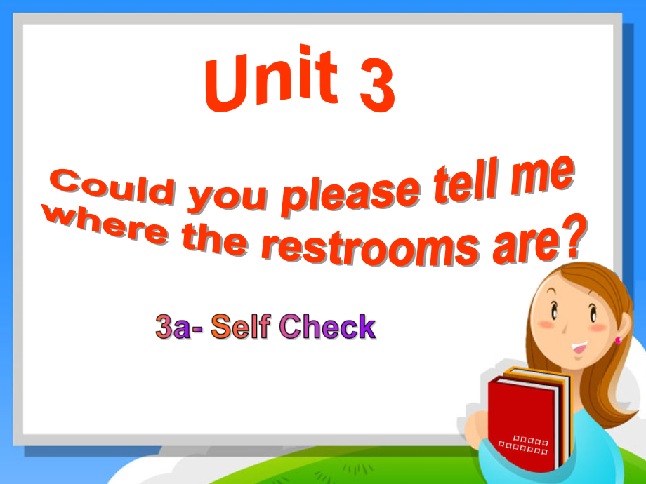 人教版九年级Unit 3 Could you tell me where the restrooms are -Section B 2a—3b Self check-ppt课件-(含教案)-公开课-(编号：66861).zip