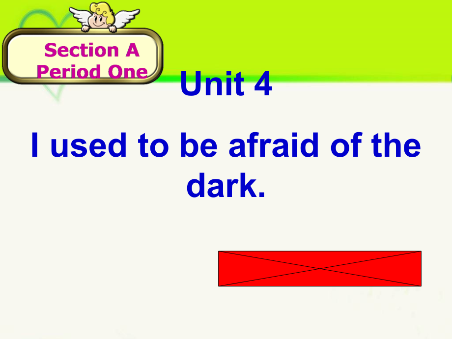 人教版九年级Unit 4 I used to be afraid of the dark.-Section A 1a—2d-ppt课件-(含教案)-公开课-(编号：90453).zip