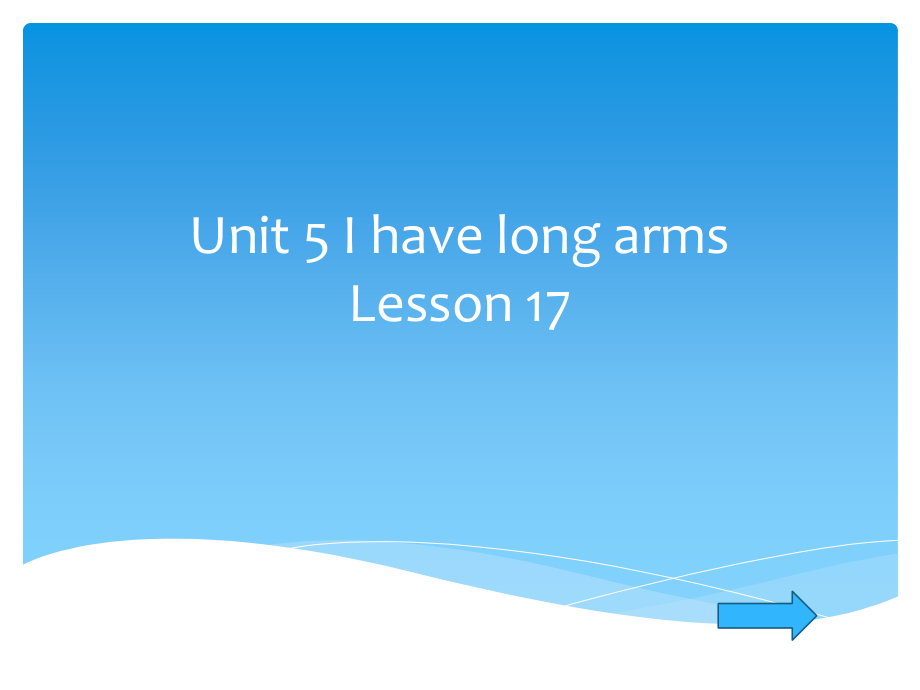 北京版二年级上册UNIT FIVE I HAVE LONG ARMS-Lesson 17-ppt课件-(含教案)--(编号：d1068).zip