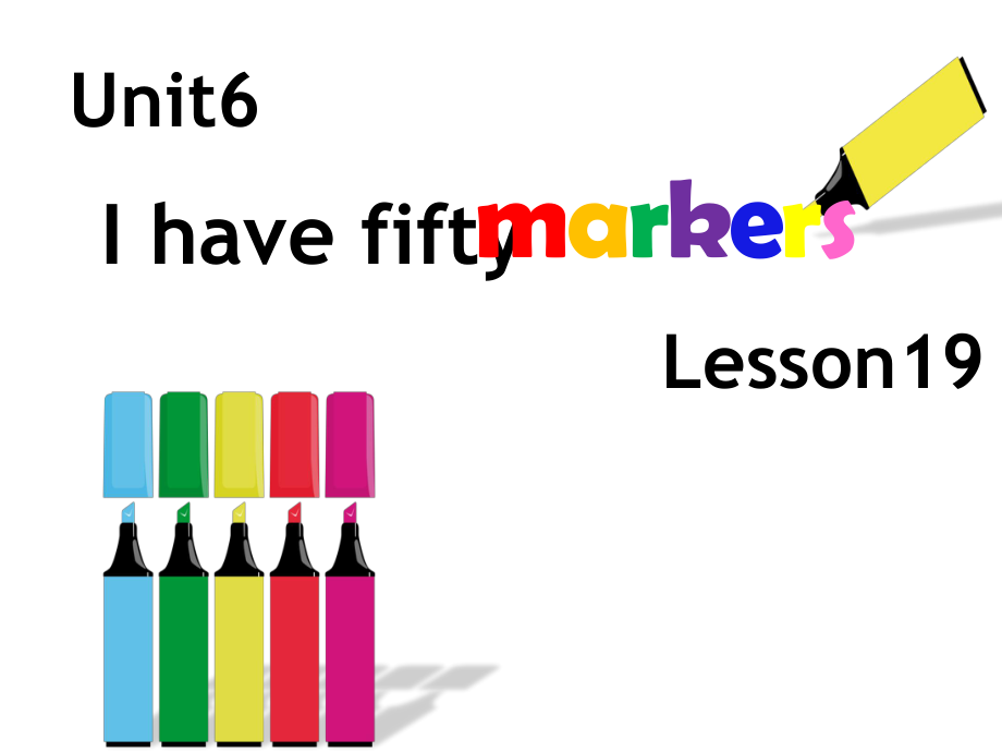 北京版三年级上册UNIT SIX I HAVE FIFTY MARKERS-Lesson 19-ppt课件-(含教案+视频+素材)--(编号：c0052).zip