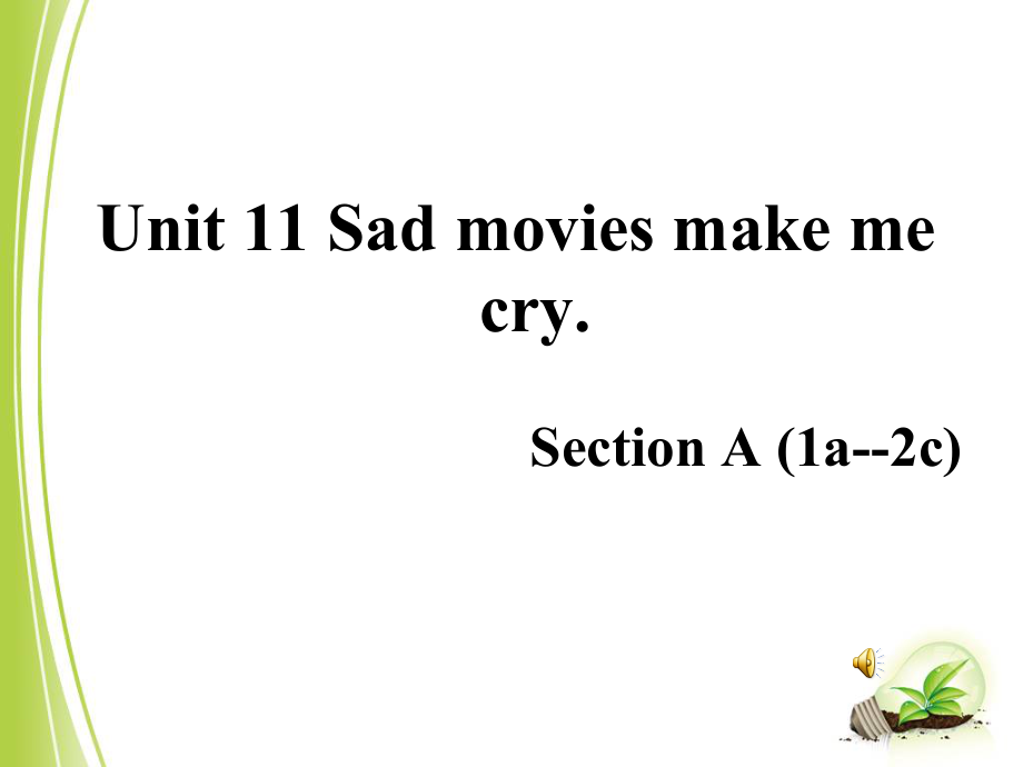 人教版九年级Unit 11 Sad movies made me cry.-Section A 1a—2d-ppt课件-(含教案)-部级公开课-(编号：d2b92).zip