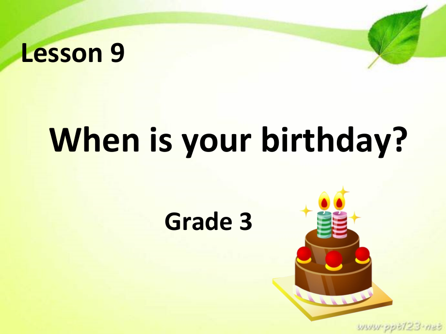 北京版三年级上册UNIT THREE I WAS BORN ON MAY 23RD-Lesson 9-ppt课件-(含教案+素材)--(编号：90da0).zip