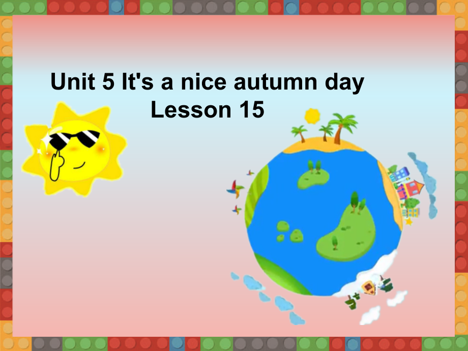 北京版三年级上册UNIT FIVE IT’S A NICE AUTUMN DAY-Lesson 15-ppt课件-(含教案)--(编号：30067).zip