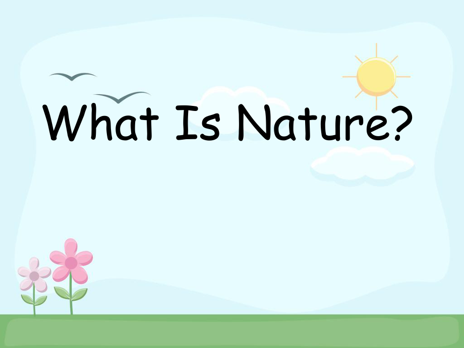 北京版四年级上册UNIT SEVEN I WHAT IS NATURE -Lesson 23-ppt课件-(含教案)-县级公开课-(编号：b0018).zip