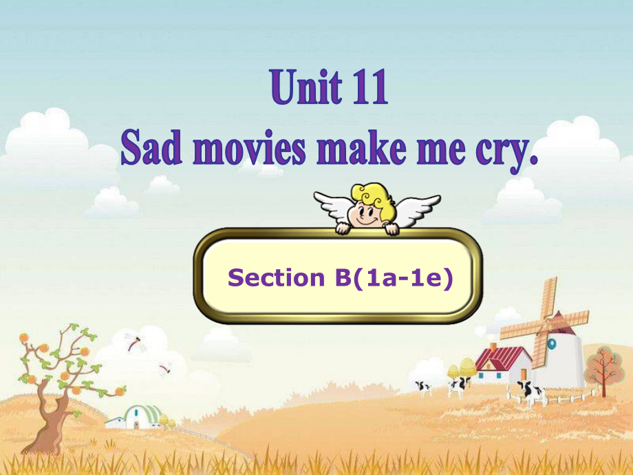 人教版九年级Unit 11 Sad movies made me cry.-Section B 1a—1e-ppt课件-(含教案+微课+音频+素材)-市级公开课-(编号：d005d).zip