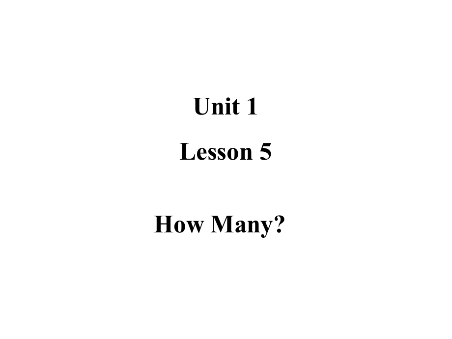 （精）冀教版（三起）三年级上册英语]Unit 1 Lesson 5How Many -ppt课件（含作业）.zip