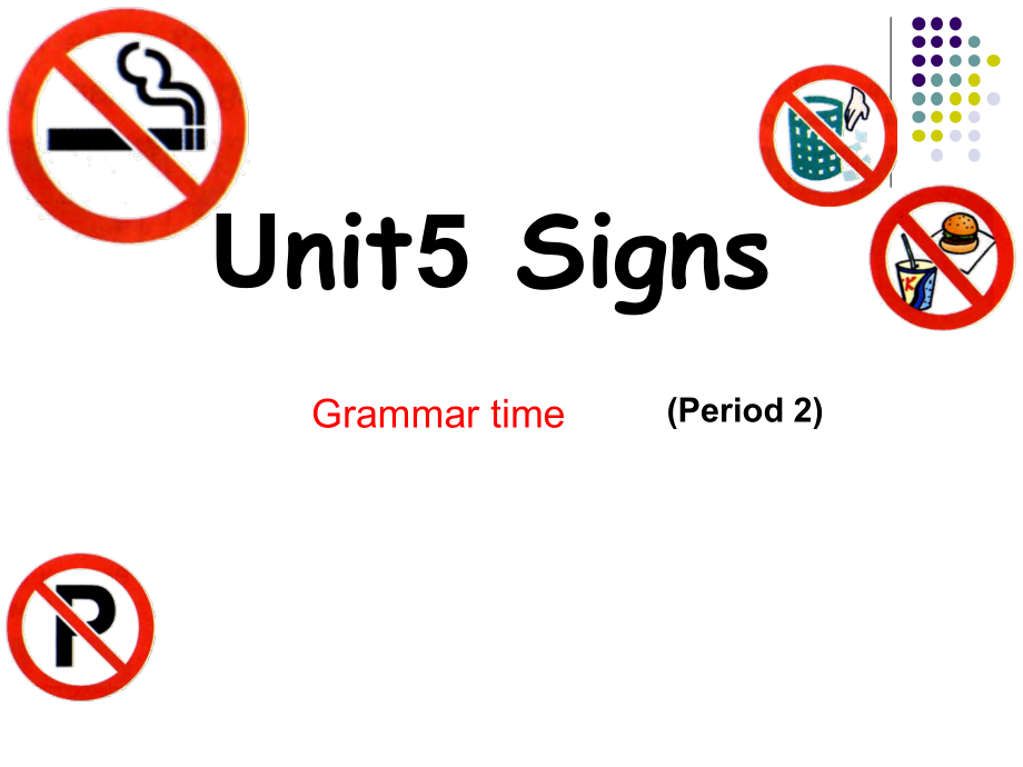 Unit 5 Signs-Grammar & Fun time-ppt课件-(含教案)-市级公开课-新牛津译林版六年级上册(编号：f14be).zip