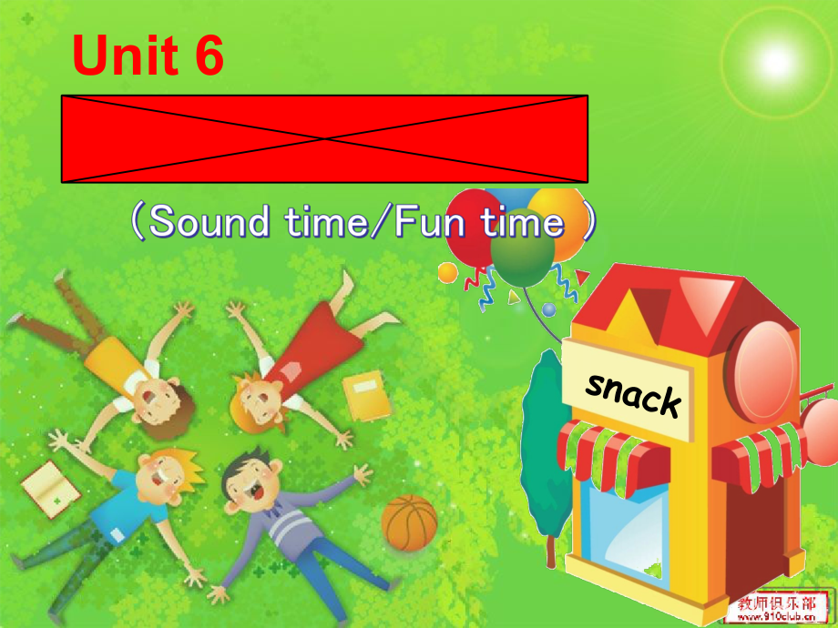 Unit 6 At the snack bar-Sound time, Rhyme time, Checkout time & Ticking time-ppt课件-(含教案+视频+音频+素材)-市级公开课-新牛津译林版四年级上册(编号：81d3d).zip