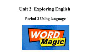 Unit 2 Exploring English Period 2 Using language PPT课件（2021新外研版高中英语必修第一册（高一上学期英语））.ppt