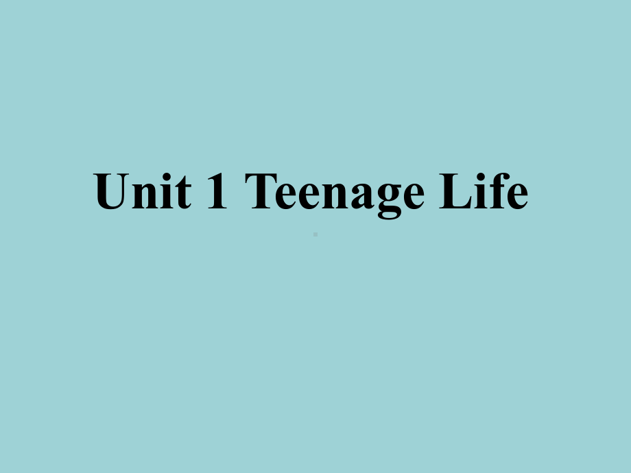 Unit 1 Teenage life-Reading and Thinking PPT课件-（2021新人教版）高中英语必修第一册（高一上学期）.ppt_第1页