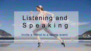 Unit 3 Listening and Speaking PPT课件 （2021新人教版）高中英语必修第一册（高一上学期）.pptx