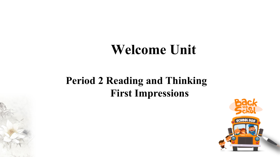 Welcome Unit Reading and ThinkingPPT课件（含MP4视频素材） （2021新人教版）高中英语必修第一册 .zip