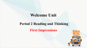 （2021新人教版）高中英语必修第一册Welcome unit Period 2 Reading and Thinkingppt课件.pptx